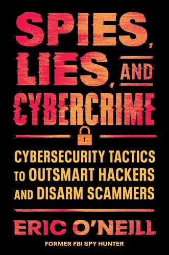 Spies, Lies & Cybercrime book cover